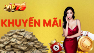 Tổng hợp một số sự kiện khuyến mãi Vip79 diễn ra xuyên suốt